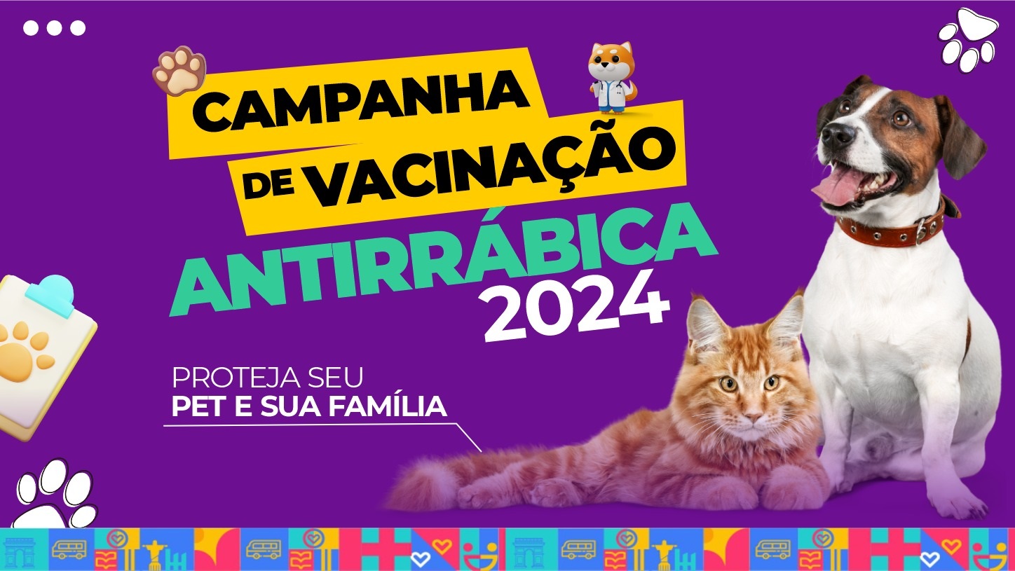 Campanha de Vacinação Antirrábica 2024: proteja seu pet e sua família