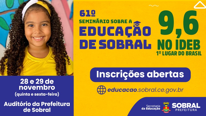 Abertas as inscrições para o 61º Seminário sobre a Educação de Sobral