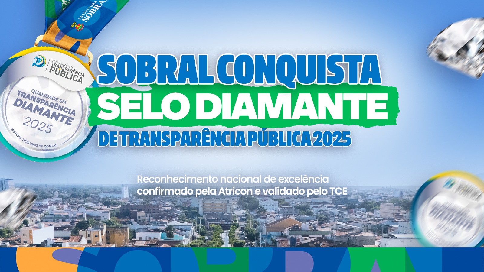 Sobral conquista Selo Diamante no Programa Nacional de Transparência Pública