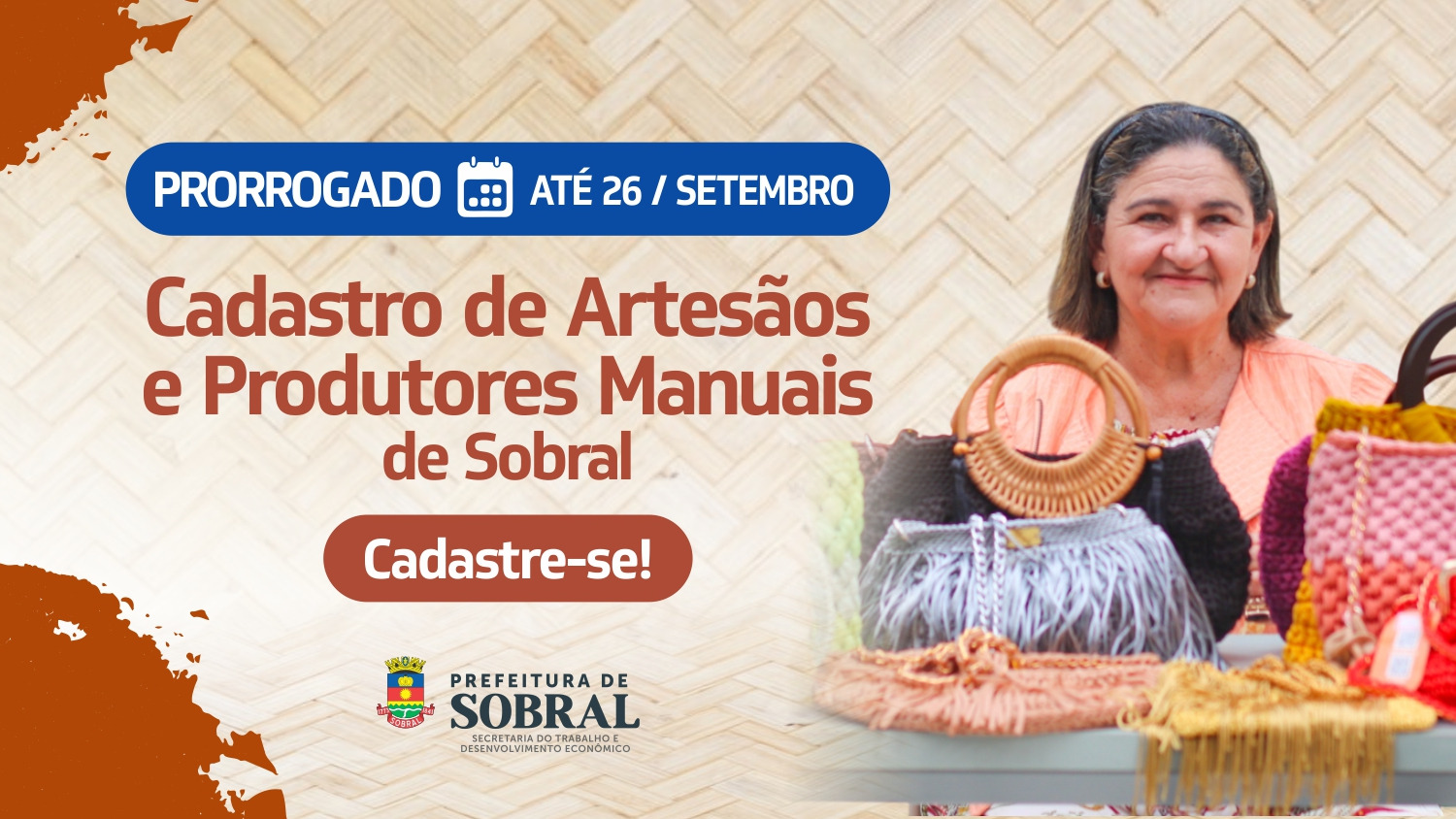 Prefeitura de Sobral prorroga prazo para cadastro de Artesãos e Produtores Ma...